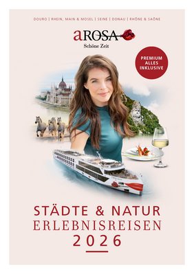 Frontseite des A-ROSA Katalog mit einem Schiff und einer Frau. Titel auf dem Katalog: "Städte & Natur Erlebnisreisen 2026"