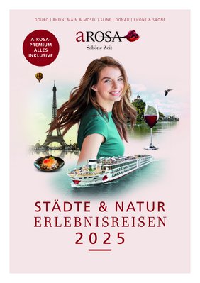 „A-ROSA Städte & Natur Erlebnisreisen 2025“ ist jetzt auch in gedruckter Form erhältlich. Grafik: A-ROSA Flussschiff GmbH